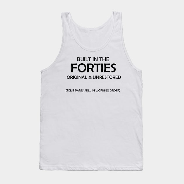 Built in the forties Tank Top by CindersRose